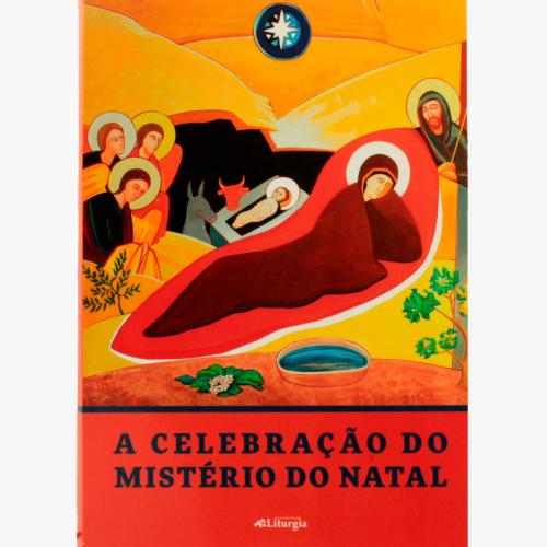 A celebração do Mistério do Natal