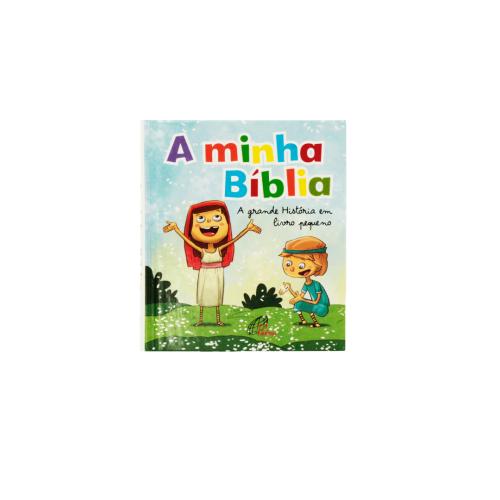 A minha Bíblia - A grande história em livro pequeno