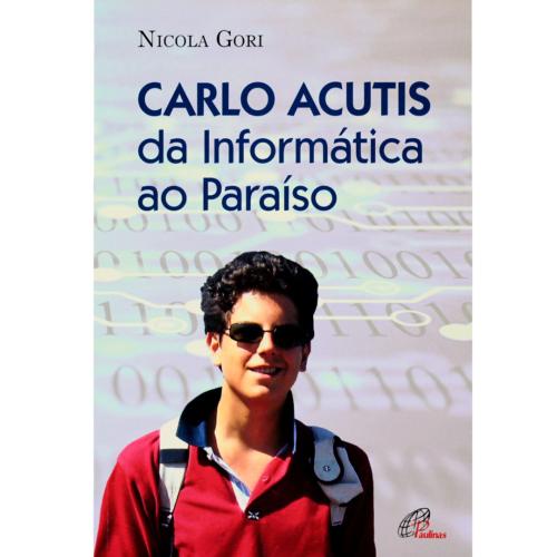 Carlo Acutis da informática ao paraíso