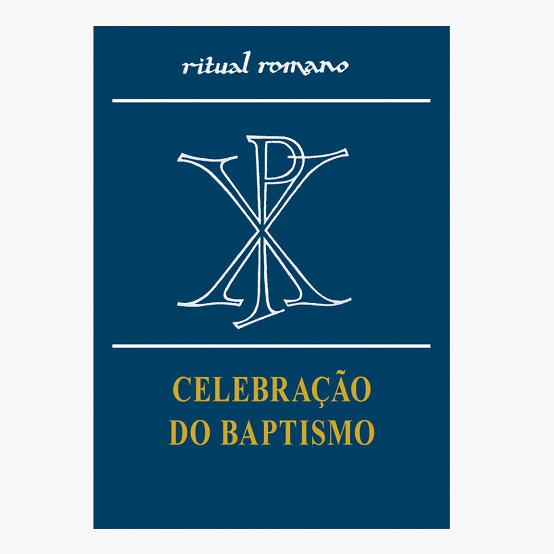 Celebração do Baptismo - Ritual Romano