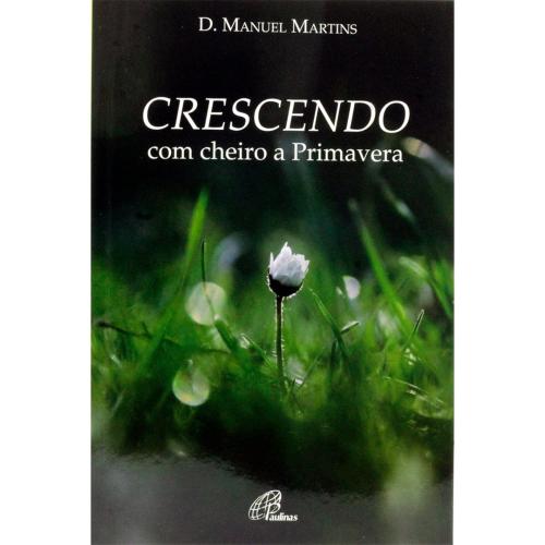 Crescendo com cheiro a Primavera