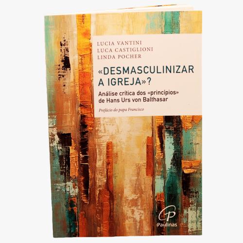 Desmasculinizar a Igreja?