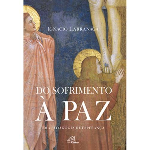 Do Sofrimento à Paz