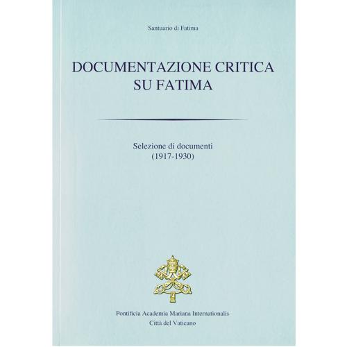 Documentazione Critica su Fatima | Selezione di documenti (1917-1930)