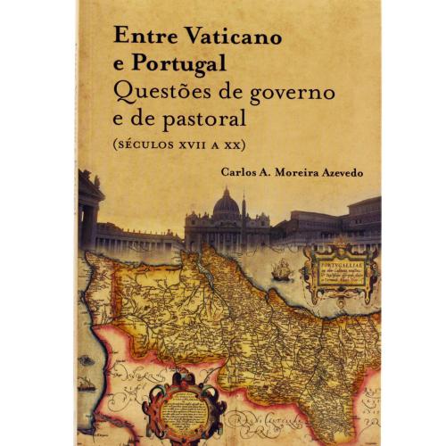 Entre Vaticano e Portugal - Questões de governo e de pastoral