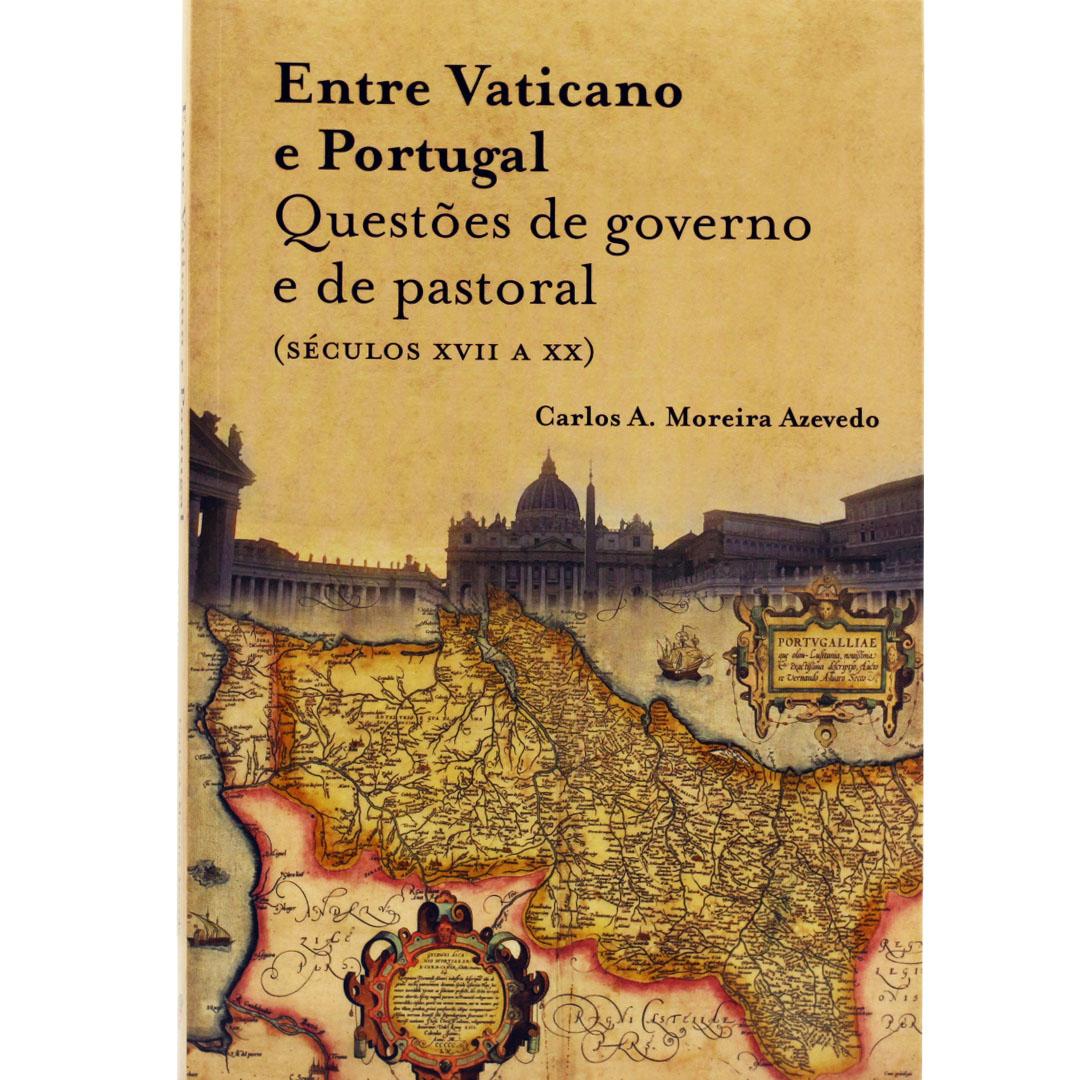 Entre Vaticano e Portugal - Questões de governo e de pastoral