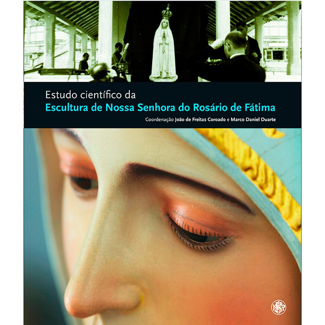 Estudo científico da Escultura de Nossa Senhora do Rosário de Fátima