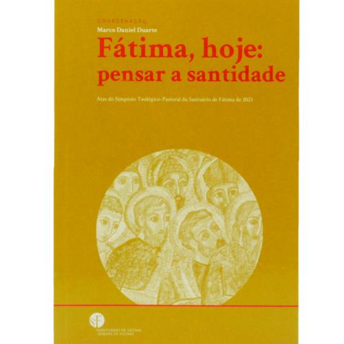 Fátima, hoje: pensar a santidade