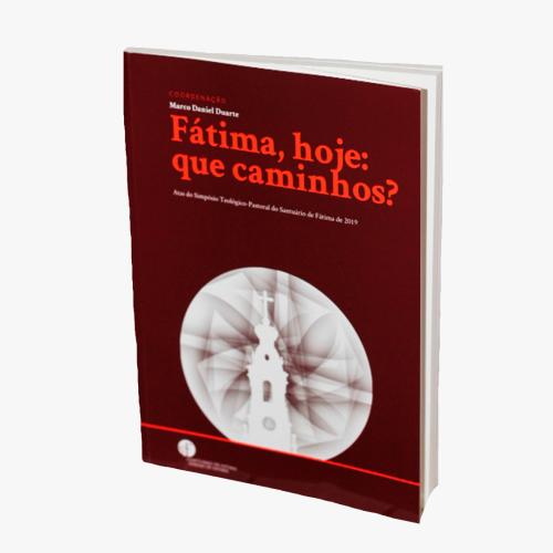 Fátima, hoje: que caminhos?