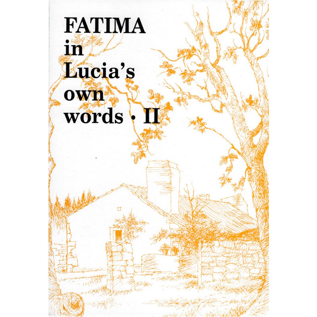 Fatima in Lucia's Own Words II