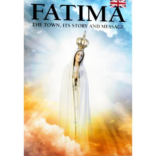 Fatima the Town, its Story and Message