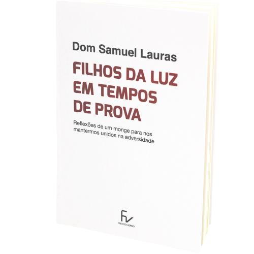 Filhos da Luz em Tempos de Prova