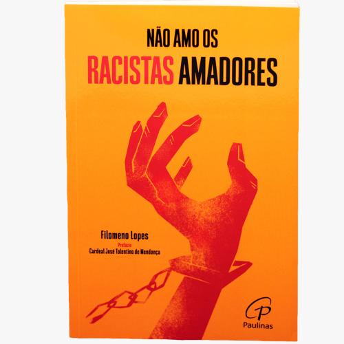 Não amo os racistas amadores