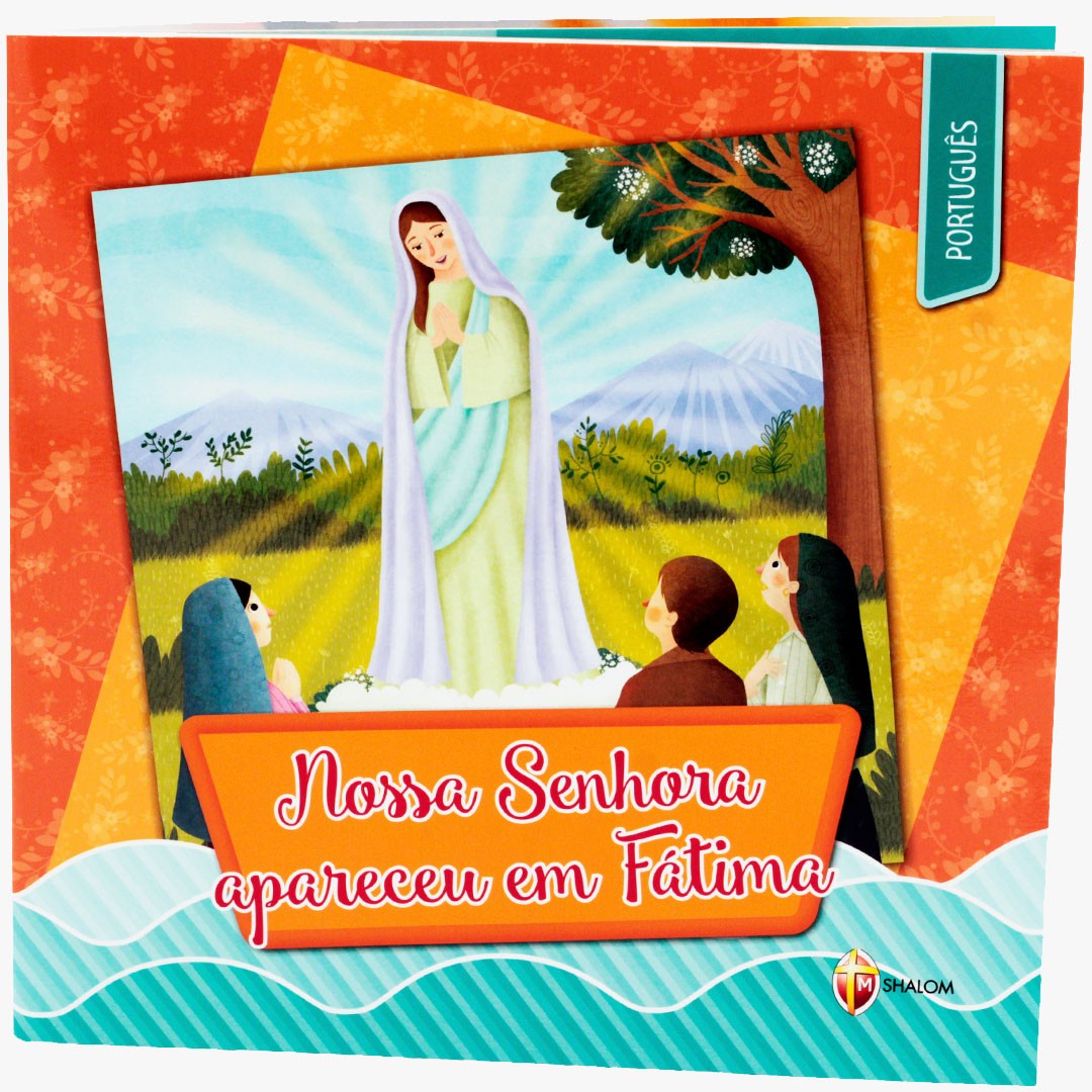 Nossa Senhora Apareceu em Fátima