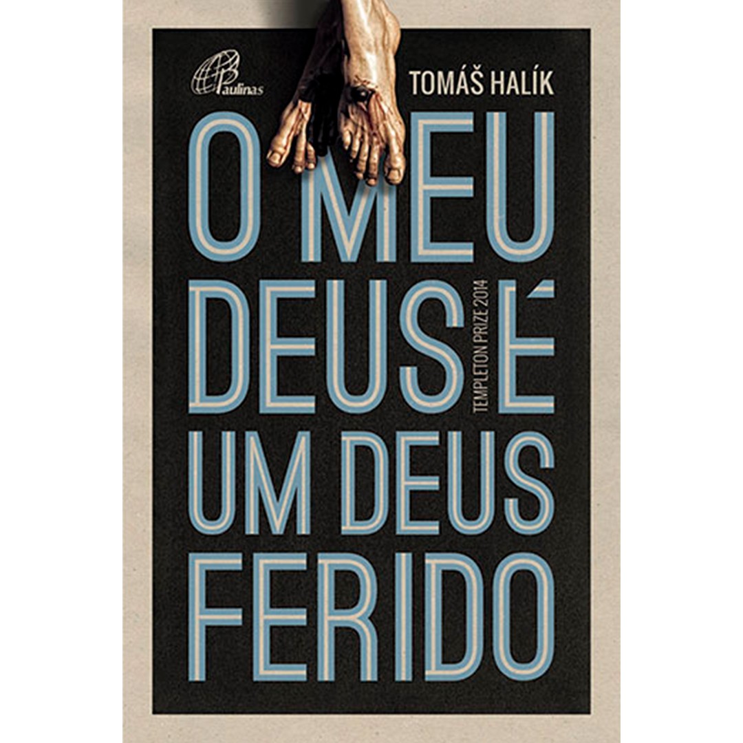 O meu Deus é um Deus ferido