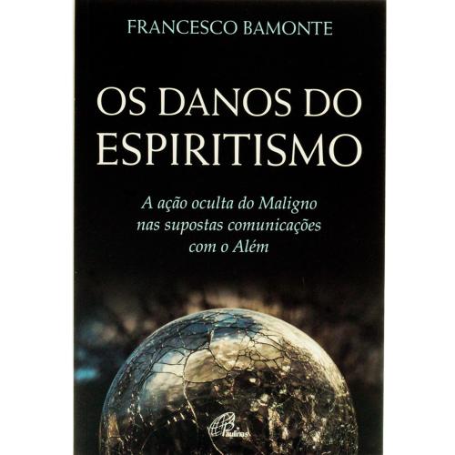 Os Danos do Espiritismo